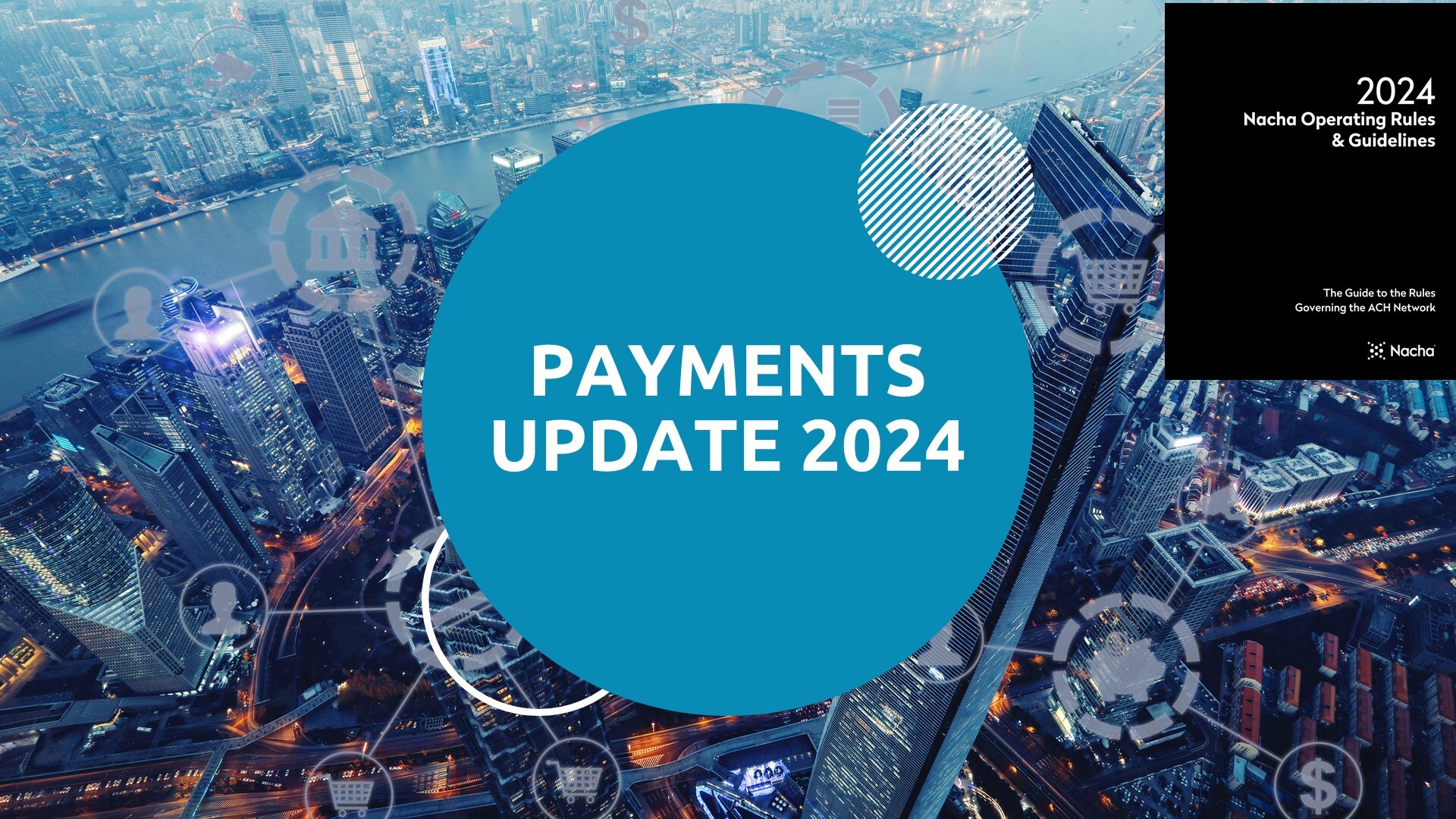 2024 Payments Update with Tabbing - Recorded Webinar